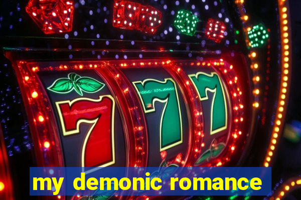 my demonic romance